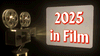 Our Favorite Films of 2025